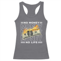 No Money No Life Racerback Tank Top