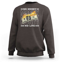 No Money No Life Sweatshirt