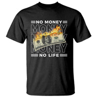 No Money No Life T Shirt - Wonder Print Shop