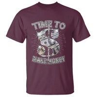 Time To Make Money T Shirt - Wonder Print Shop