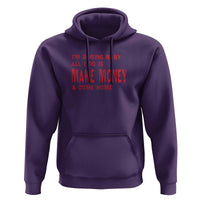Funny I'm Boring Baby All I Do Is Make Money And Come Home Hoodie