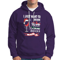 I Just Want to Drink Wine and Watch Christmas Movies Hoodie - Wonder Print Shop