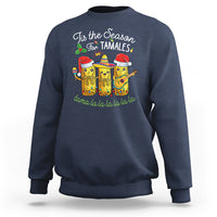 Tis The Season For Tamales Mexican Christmas Sweatshirt - Wonder Print Shop