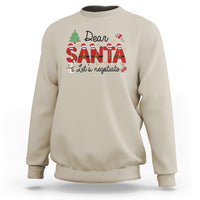 Dear Santa Let's Negotiate Christmas Holidays Sweatshirt - Wonder Print Shop