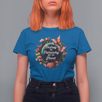 Feminist T Shirt For Women Destroy The Patriarchy Not The Planet Smash Patriarchy Earth Day - Wonder Print Shop