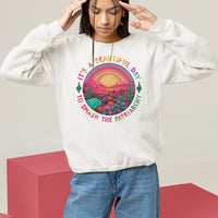Feminist Sweatshirt It's A Beautiful Day To Smash The Patriarchy Rainbow - Wonder Print Shop