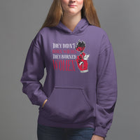 Feminist Witch Hoodie They Didn't Burn Witches They Burned Women Rose - Wonder Print Shop