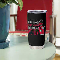 Feminist Witch Tumbler Cup They Didn't Burn Witches They Burned Women Roses