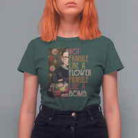 Women's Rights T Shirt For Women RBG Not Fragile Like A Flower Fragile Like A Bomb - Wonder Print Shop