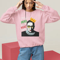 Speak Your Mind Even If Your Voice Shakes Sweatshirt Feminist RBG Ruth Bader Ginsburg - Wonder Print Shop