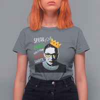 Speak Your Mind Even If Your Voice Shakes T Shirt For Women Feminist RBG Ruth Bader Ginsburg - Wonder Print Shop