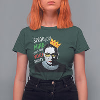 Speak Your Mind Even If Your Voice Shakes T Shirt For Women Feminist RBG Ruth Bader Ginsburg - Wonder Print Shop