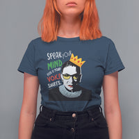 Speak Your Mind Even If Your Voice Shakes T Shirt For Women Feminist RBG Ruth Bader Ginsburg - Wonder Print Shop