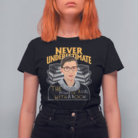 Never Underestimate The Power Of A Girl With A Book T Shirt For Women Feminist RBG Ruth Bader Ginsburg - Wonder Print Shop