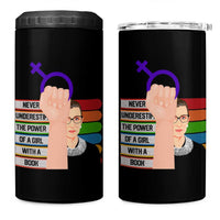 Feminist 4 in 1 Can Cooler Tumbler Never Underestimate The Power Of A Girl With A Book RBG