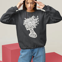 Women's Rights Sweatshirt Little Girls With Dreams Become Women With Vision - Wonder Print Shop
