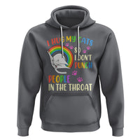 Cat Lover Hoodie I Hug My Cat So I Don't Punch People In The Throat - Wonder Print Shop