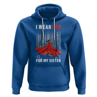 MMIW Hoodie I Wear Red For My Sister Native American - Wonder Print Shop