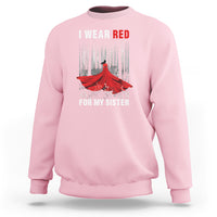 MMIW Sweatshirt I Wear Red For My Sister Native American - Wonder Print Shop
