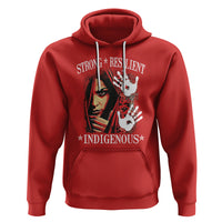 MMIW Hoodie Strong Resilient Indigenous Women Native American - Wonder Print Shop