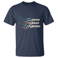 Mental Health T Shirt Existential Dread Never Been Better Vaporwave Typography Aesthetic - Wonder Print Shop