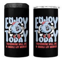 Mental Health Crisis 4 in 1 Can Cooler Tumbler Enjoy Today Tomorrow Will Be A Whole Lot Worse Existential Dread