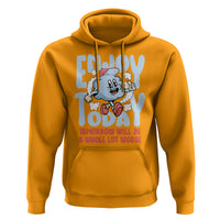 Mental Health Crisis Hoodie Enjoy Today Tomorrow Will Be A Whole Lot Worse Existential Dread - Wonder Print Shop