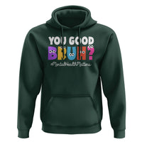Mental Health Awareness Hoodie You Good Bruh? Counselor Therapist - Wonder Print Shop