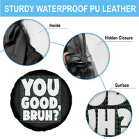 Mental Health Awareness Spare Tire Cover You Good Bruh? Counselor Therapist