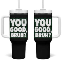 Mental Health Awareness Counselor Therapist Tumbler With Handle You Good Bruh