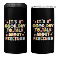 Mental Health Awareness 4 in 1 Can Cooler Tumbler It's Good Day to Talk About Feelings Counselor Therapist