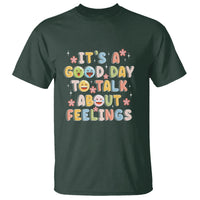 Mental Health Awareness T Shirt It's Good Day to Talk About Feelings Counselor Therapist - Wonder Print Shop