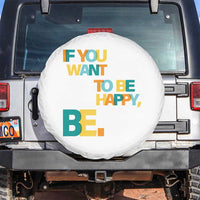 Mental Health Spare Tire Cover If You Want To Be Happy Be