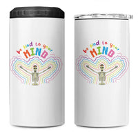 Mental Health 4 in 1 Can Cooler Tumbler Be Kind To Your Mind Self Care Rainbow Skeleton