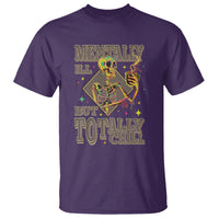 Mental Health T Shirt Mentally Ill But Totally Chill Skeleton Drinking Coffee - Wonder Print Shop