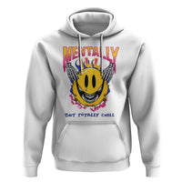 Mental Health Hoodie Mentally Ill But Totally Chill Emotion Faces - Wonder Print Shop
