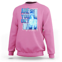 Mental Health Sweatshirt Are You Ok? Skeleton Having A Bad Day Is Completely Normal - Wonder Print Shop