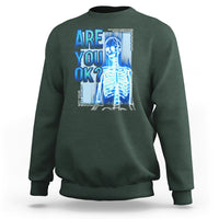 Mental Health Sweatshirt Are You Ok? Skeleton Having A Bad Day Is Completely Normal - Wonder Print Shop