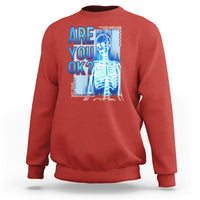 Mental Health Sweatshirt Are You Ok? Skeleton Having A Bad Day Is Completely Normal - Wonder Print Shop
