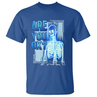 Mental Health T Shirt Are You Ok? Skeleton Having A Bad Day Is Completely Normal - Wonder Print Shop