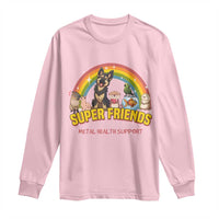 Mental Health Support Long Sleeve Shirt Super Friends Cute Animals Dog Cat Capybara Otter