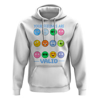 Mental Health Hoodie Your Feelings Are Valid Emotion Faces - Wonder Print Shop