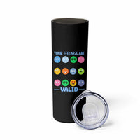 Mental Health Skinny Tumbler Your Feelings Are Valid Emotion Faces