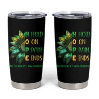 Mental Health Tumbler Cup HOPE Hold On Pain Ends Suicide Prevention