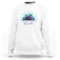 Suicide Prevention Awareness Sweatshirt It's Okay If The Only Thing You Do Today Is Breathe Sunflower Mental Health - Wonder Print Shop