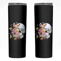 Mental Health Skinny Tumbler Good Energy Is Contagious Skull Flowers