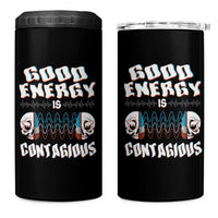 Mental Health 4 in 1 Can Cooler Tumbler Good Energy Is Contagious Skull