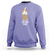 Cat Owner Sweatshirt Sorry I'm Late My Cat Was Sitting On Me - Wonder Print Shop