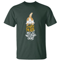 Cat Owner T Shirt Sorry I'm Late My Cat Was Sitting On Me - Wonder Print Shop