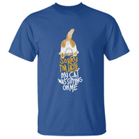 Cat Owner T Shirt Sorry I'm Late My Cat Was Sitting On Me - Wonder Print Shop